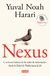 Nexus - Yuval Noah Harari