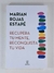 Recupera Tu Mente, Reconquista Tu Vida - Marian Rojas Estape - comprar online