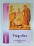 Tragedias - Antigona/ Electra/ Ayax/ Edipo Rey - Sofocles - Editorial Gradifco - comprar online