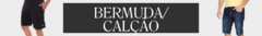 Banner da categoria Bermudas / Calção
