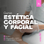 ESTETICA CORPORAL Y FACIAL