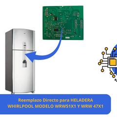 Plaqueta Compatible Heladera Whirlpool Wrw47x1 Wrw51x1 - comprar online