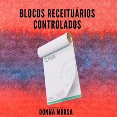 BLOCOS RECEITUÁRIOS CONTROLADOS