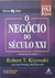 O Negócio do Século Xxi - Autor: Kiyosaki, Robert T. (2012) [novo]