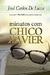 Minutos com Chico Xavier - Autor: Jose Carlos de Lucca (2012) [seminovo]