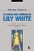 Os Casos Mais Difíceis de Lily White - Autor: Susan Isaacs [usado]