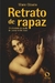 Retrato de Rapaz: um Discípulo no Ateliê de Leonardo da Vinci - Autor: Mário Cláudio (2016) [usado]