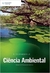 Ciência Ambiental - Autor: G. Tyler Miller Jr. (2008) [usado]