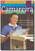 Camareira - Mercado Profissional, Ambiente de Trabalho, Rotina de Serviços - Autor: Giovanna Bonelli Oliveira (2014) [usado]