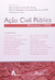 Ação Civil Pública - 20 Anos da Lei N. 7.347/85 - Autor: João Carlos de Carvalho Rocha e Outros (2005) [usado]