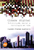 Cidade Digital: Infoinclusão Social e Tecnologia em Rede - Autor: Guerreiro, Evandro Prestes (2006) [usado]