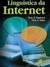 Linguistica da Internet - Autor: Tania G. Shepherd & Tania G. Saliés (2013) [usado]