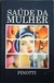 Saúde da Mulher - Autor: Pinotti (2010) [usado]