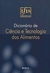 Dicionário de Ciência e Tecnologia dos Alimentos - Autor: Vários Autores (2009) [novo]