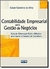 Contabilidade Empresarial para Gestão de Negócios - Autor: Edson Cordeiro da Silva (2009) [usado]