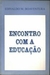 Encontro com a Educação - Autor: Edivaldo M. Boaventura (1996) [usado]