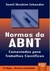 Normas da Abnt - Comentadas para Trabalhos Científicos - 3a Ed. - Autor: Livro por Jamil Ibrahim Iskandar (2008) [usado]