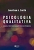 Psicologia Qualitativa - Autor: Jonathan A. Smith (2015) [usado]