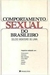 Comportamento Sexual do Brasileiro 3ª Edição - Autor: Delcio Monteiro (1978) [usado]