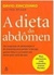 A Dieta do Abdômen - Autor: David Zinczenko & Ted Spiker (2005) [usado]