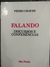Falando Discursos e Conferências - Autor: Pedro Chaves (1980) [usado]
