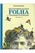 Folha - a Enciclopédia das Enciclopédia (volume 2) - Autor: Varios (1996) [usado]