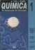 Tiro e Canto Química 1 na Abordagem do Cotidiano - Autor: Peruzzo e Canto (1994) [usado]