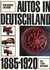 Auto In Deutschland 1885 1920 - Autor: Hans-heinrich Von Fersen (1965) [usado]