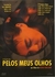 Dvd Pelos Meus Olhos (legendado) - Editora: [usado]