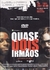 Dvd Quase Dois Irmãos - Editora: [usado]