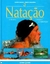 A Natação - Autor: Maria Semerjian e Lucien Lacoste (2000) [usado]