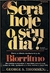 Será Hoje o seu Dia? - Autor: George S. Thommen (1976) [usado]