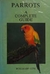 Parrots - a Complete Guide - Autor: Rosemary Low (1988) [usado]