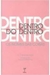 Dentro do Dentro - os Nomes das Coisas - Autor: M. F. Whitaker Salles (2002) [usado]