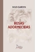 Rosas Adormecidas - Autor: Nilo Gardin (2013) [usado]