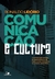 Comunicação e Cultura - Autor: Ronaldo Lidório (1994) [usado]