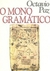 O Mono Gramático - Autor: Octavio Paz (1988) [usado]