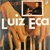 Lp - Luiz Eça - Antologia do Piano - Interprete: Luiz Eça (1976) [usado]