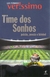 Time dos Sonhos - Paixão Poesia e Futebol - Autor: Luis Fernando Verissimo (2010) [usado]