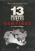 13 dos Melhores Contos de Vampiros da Literatura Universal - Autor: Flavio Moreria da Costa (2006) [usado]