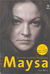 Só Numa Multidão de Amores - Maysa - Autor: Lira Neto (2007) [usado]