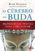 O Cérebro de Buda - Autor: Rick Hanson (2020) [usado]