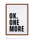 Quadro Decorativo Ok One More - comprar online