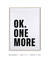 Quadro Decorativo Ok One More