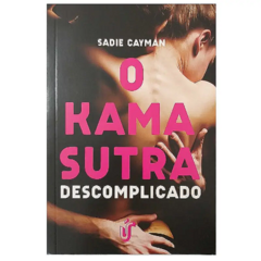 Livro Físico - O Kama Sutra Descomplicado Sadie Cayman