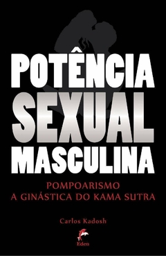 Livro Potência Sexual Masculina - Pompoarismo a Ginástica do Kama Sutra na internet