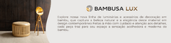 Banner da categoria Bambusa Lux