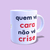 Caneca Quem vê Cara não vê Crise