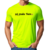 Camiseta Só mais 1 km malha pv verde florescente