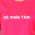 Camiseta Só mais 1 km malha pv rosa neon - comprar online